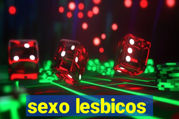 sexo lesbicos